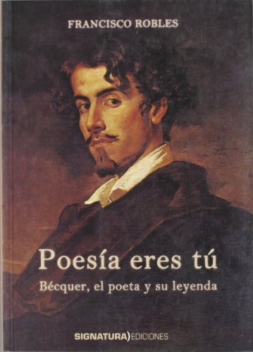 PoesÃ­a Eres TÃº. Becquer (Spanish Edition)