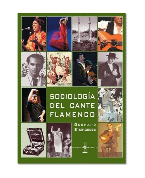 SociologÃ­a del cante flamenco (Spanish Edition)