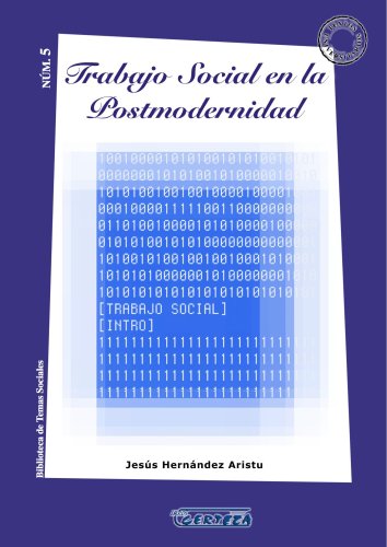 TRABAJO SOCIAL EN LA POSTMODERNIDAD (Spanish Edition)