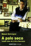 A Palo Seco (Spanish Edition)