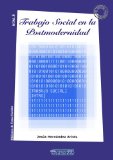 TRABAJO SOCIAL EN LA POSTMODERNIDAD (Spanish Edition)