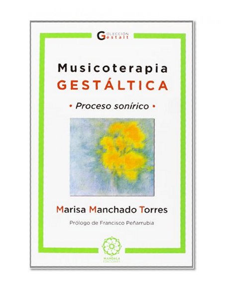 Musicoterapia gestÃ¡ltica (Spanish Edition)