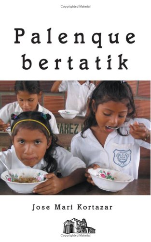 Palenque Bertatik (Spanish Edition)