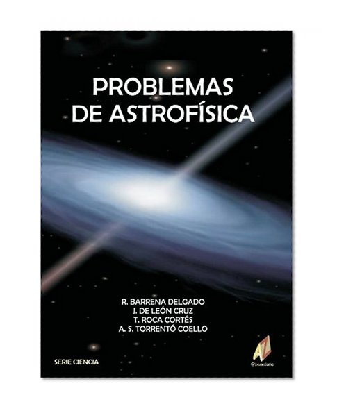 Problemas De Astrofísica (Spanish Edition)