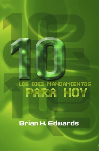 Los Diez Mandamientos para hoy (Spanish Edition)