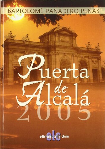 Puerta De AlcalÃ¡ 2005 (Spanish Edition)
