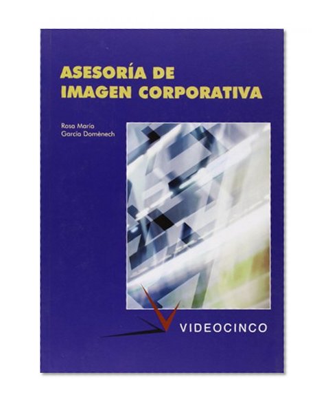 Asesoria de imagen corporativa / Corporate Image Consulting (Spanish Edition)