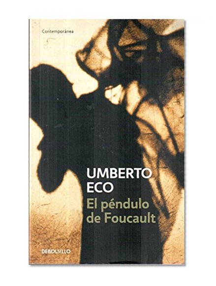 Book Cover El pendulo de foucault / Foucault's Pendulum (Spanish Edition)
