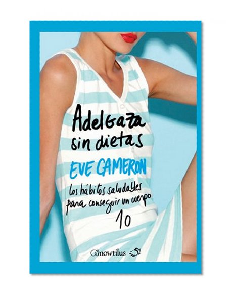 Adelgaza sin dietas (52 Ideas Brillantes/ 52 Brilliant Ideas) (Spanish Edition)