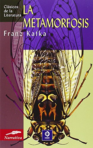 La Metamorfosis (ClÃ¡sicos de la literatura series) (Spanish Edition)