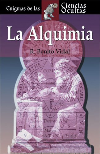 La alquimia (Enigmas de las ciencias ocultas series)