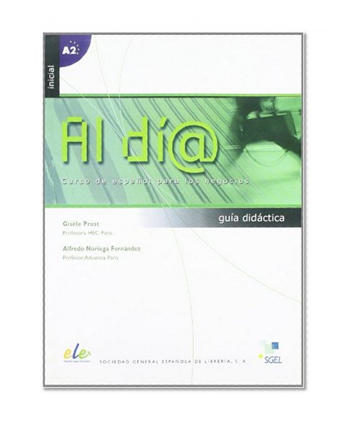 Al dia inicial. Libro del profesor (Spanish Edition)