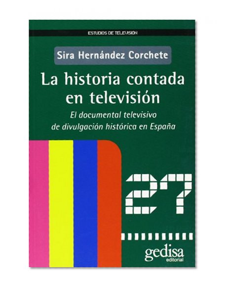 La Historia Contada Por Television (Spanish Edition)