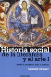 Historia social de la literatura y el arte I. Desde la Prehistoria hasta el Barroco (Ensayo-Art) (Spanish Edition)