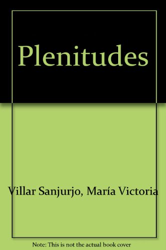 Plenitudes