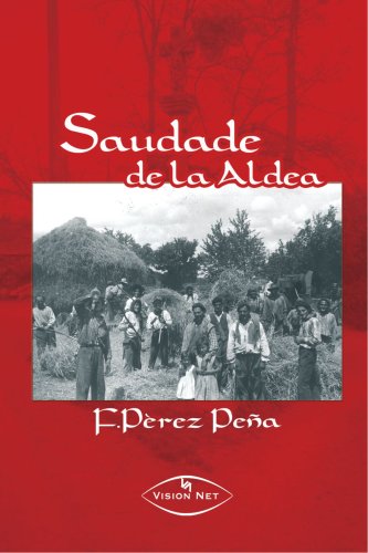 Saudade de la aldea (Spanish Edition)