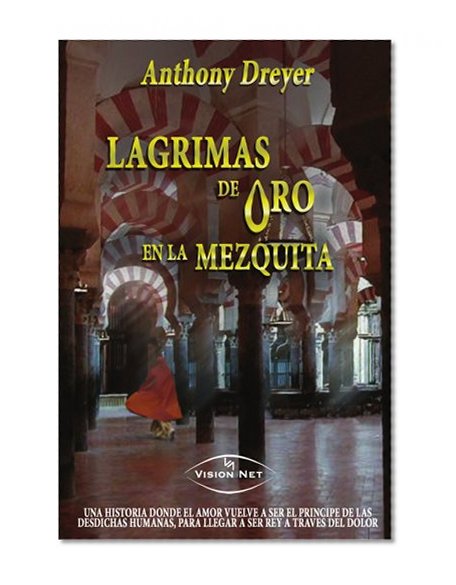 LAGRIMAS DE ORO EN LA MEZQUITA (Spanish Edition)