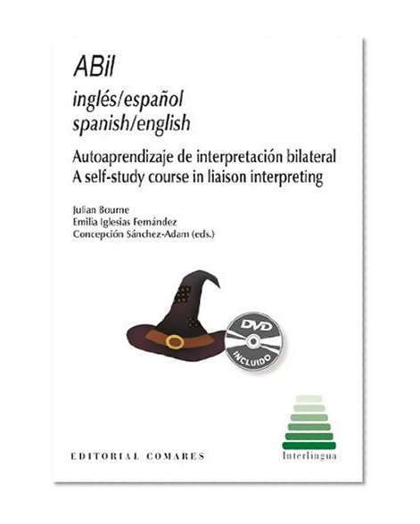 ABil English/Spanish: a Self-study Course in Liaison Interpreting (Book+DVD)