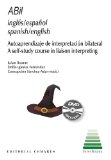 ABil English/Spanish: a Self-study Course in Liaison Interpreting (Book+DVD)