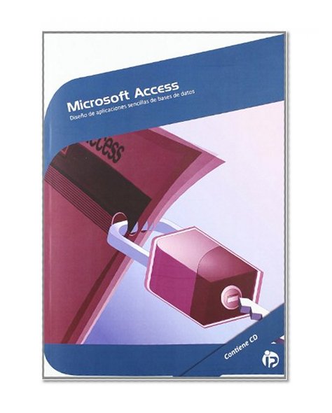 Microsoft Access: DiseÃ±o de aplicaciones sencillas de bases de datos