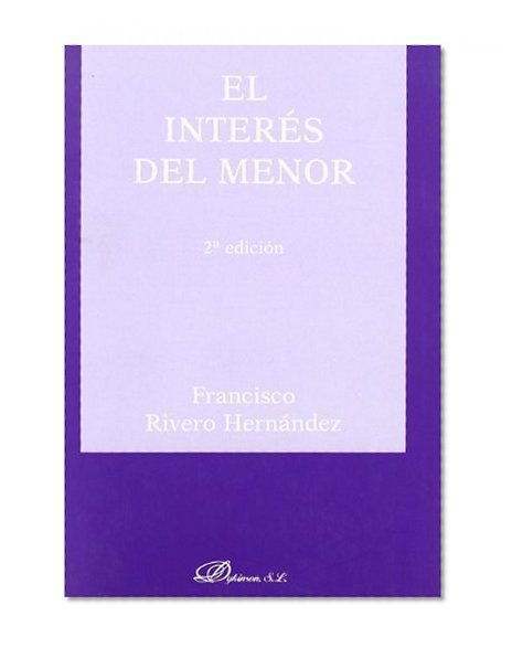 El InterÃ©s Del Menor. 2Âª Ed. (Spanish Edition)