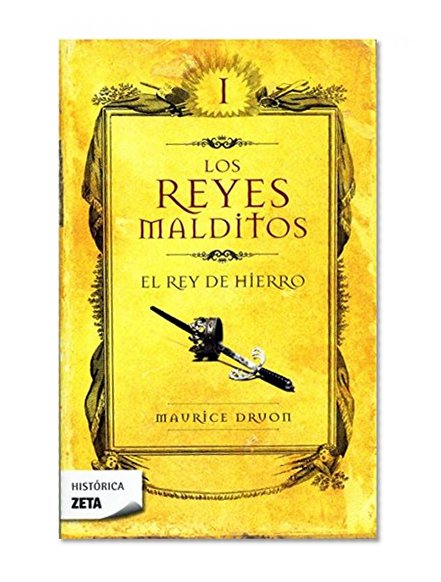 Reyes Malditos I. El Rey De Hierro (Los Reyes Malditos/ Accursed Kings) (Spanish Edition)