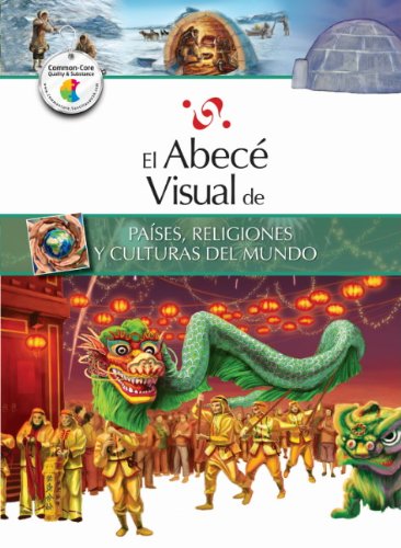 El abecÃ© visual de paÃ­ses, religiones y culturas del mundo (ColecciÃ³n AbecÃ© Visual) (El Abece Visual) (Spanish Edition)