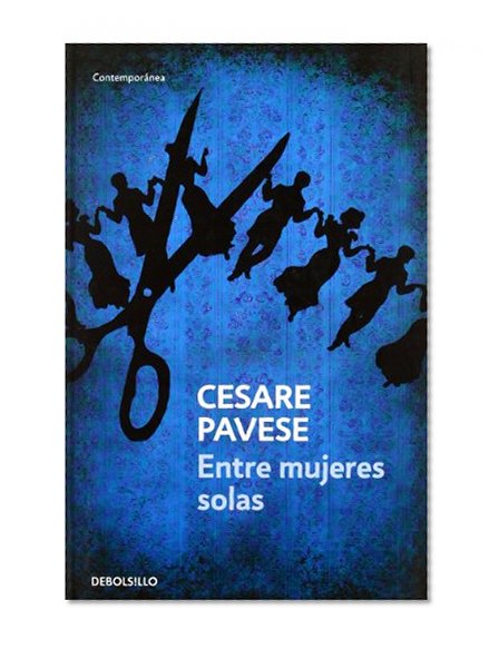 Entre mujeres solas / Among Women Only (Spanish Edition)
