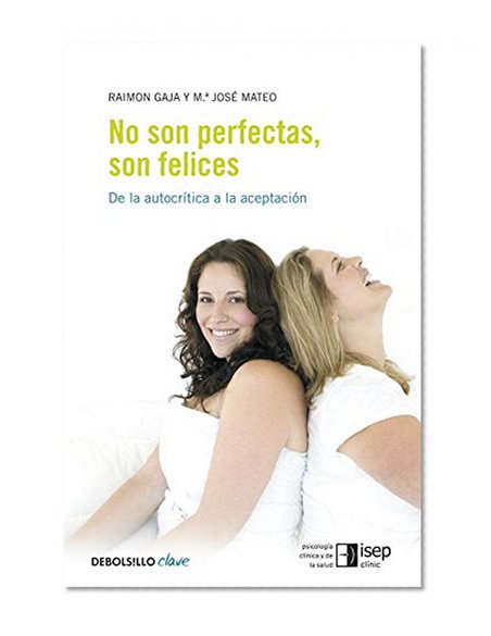 No son perfectas, son felices / They are not Perfect, they are Happy (Spanish Edition)