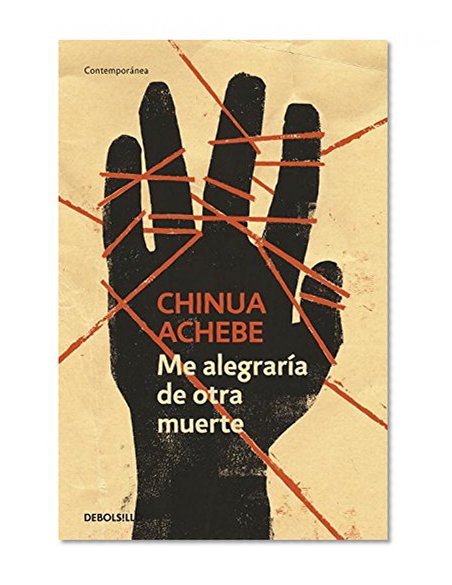 Me alegraria de otra muerte / No Longer at Ease (Spanish Edition)