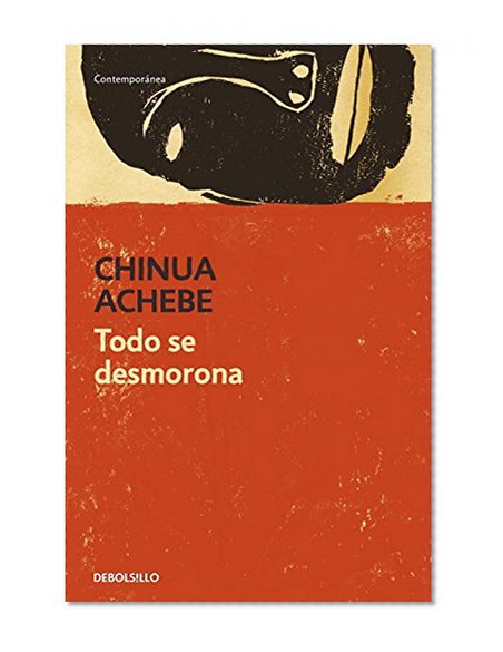 Todo se desmorona / Things Fall Apart (Spanish Edition)