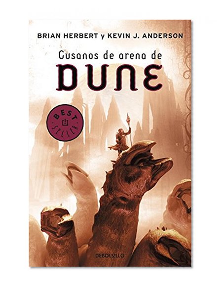 Gusanos de arena de Dune / Sandworms of Dune: Basada en el borrador original de Frank Herbert / Based on the Original Draft of Frank Herbert (Spanish Edition)
