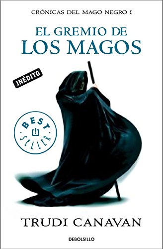 El gremio de los magos (CrÃ³nicas del mago negro 1) (Best Seller) (Spanish Edition)