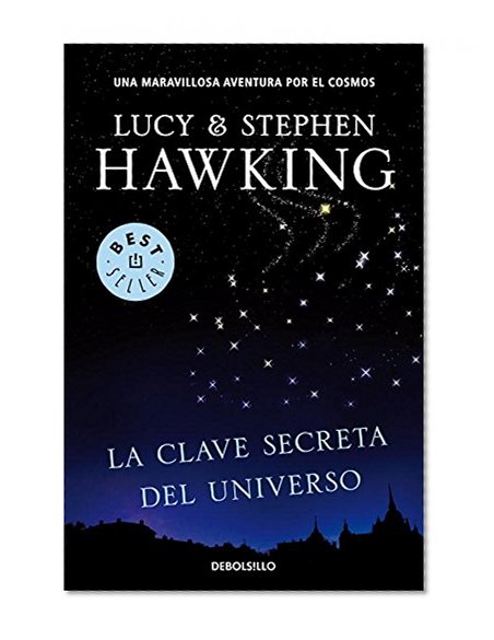 La clave secreta del universo / George's Secret Key To The Universe (Spanish Edition)