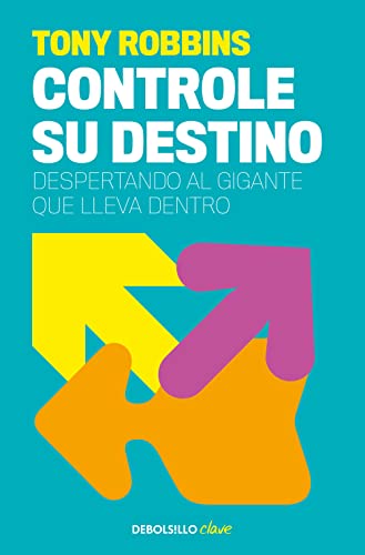 Controle su destino / Awaken the Giant Within (Spanish Edition)