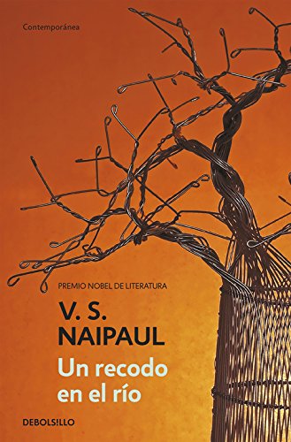 Un recodo en el rio / A Bend In The River (Spanish Edition)
