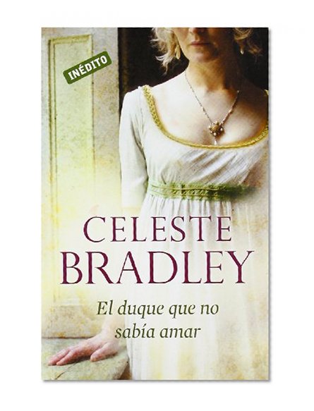 El duque que no sabia amar / The Duke Next Door (Spanish Edition)