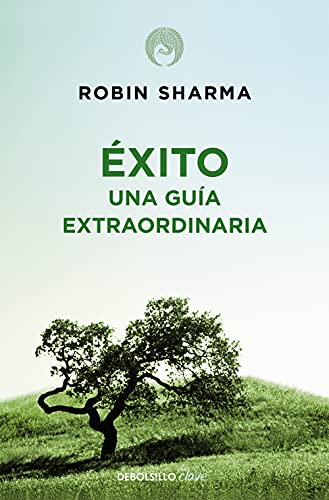 Ã‰xito. Una guÃ­a extraordinaria (Spanish Edition)