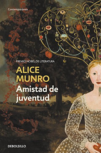 Amistad de juventud / Friend of My Youth (Spanish Edition)