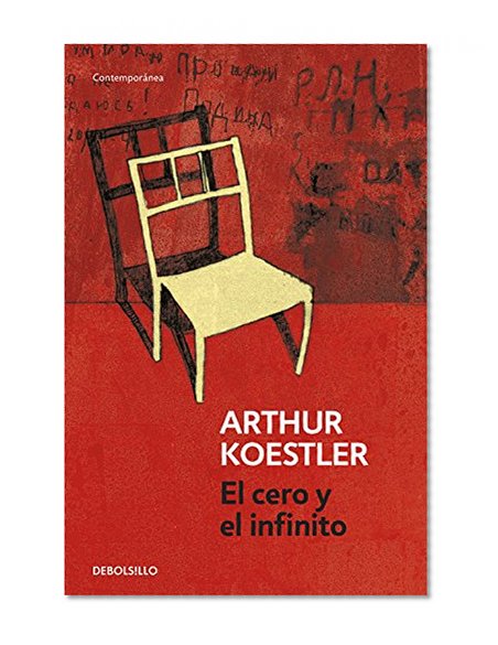 El cero y el infinito / Darkness At Noon (Spanish Edition)