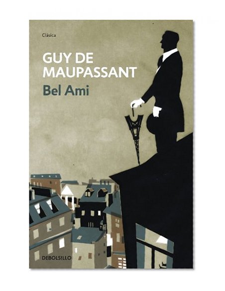 Bel Ami (Spanish Edition)