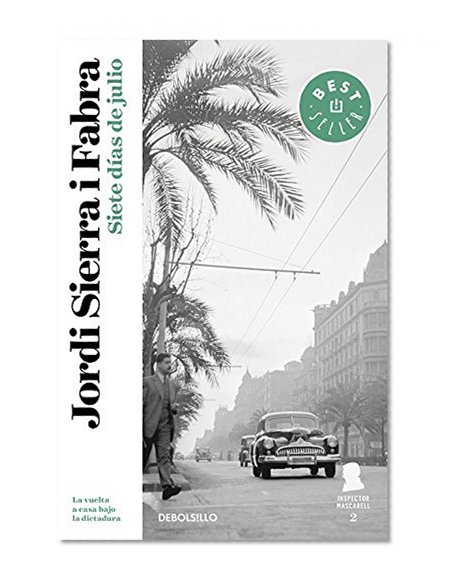 Book Cover Siete dias de julio (Best Seller (Debolsillo)) (Spanish Edition)