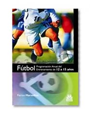 FÃšTBOL. Programa anual del entrenamiento de 12 a 15 aÃ±os
