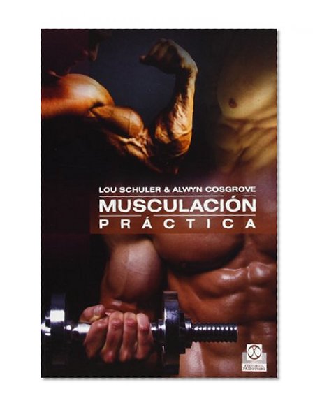 Musculacion practica (Spanish Edition)