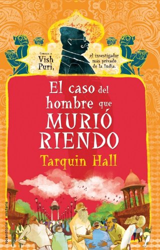El hombre que murio riendo (Vish Puri Mysteries) (Spanish Edition)