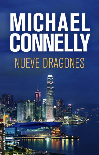 Nueve dragones (Harry Bosch) (Spanish Edition)