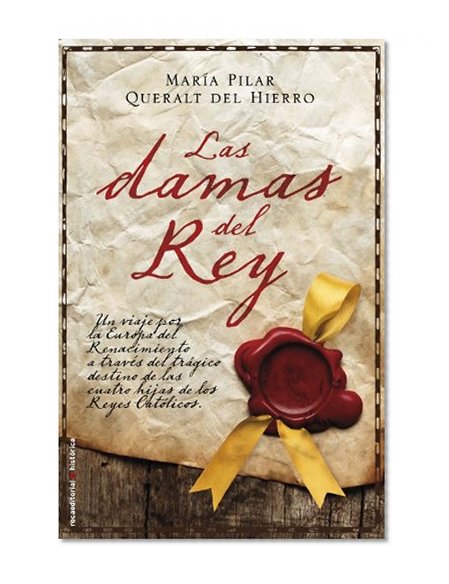 Las damas del rey (Historica / Roca Editorial) (Spanish Edition)