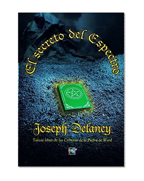 El secreto del espectro / The Spook's Secret (Last Apprentice) (Spanish Edition)