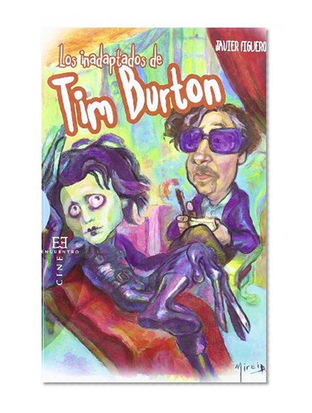 Los inadaptados de Tim Barton / The misfits of Tim Burton (Spanish Edition)