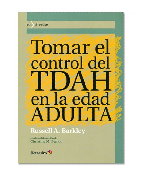 Tomar el control del TDAH en la edad ADULTA